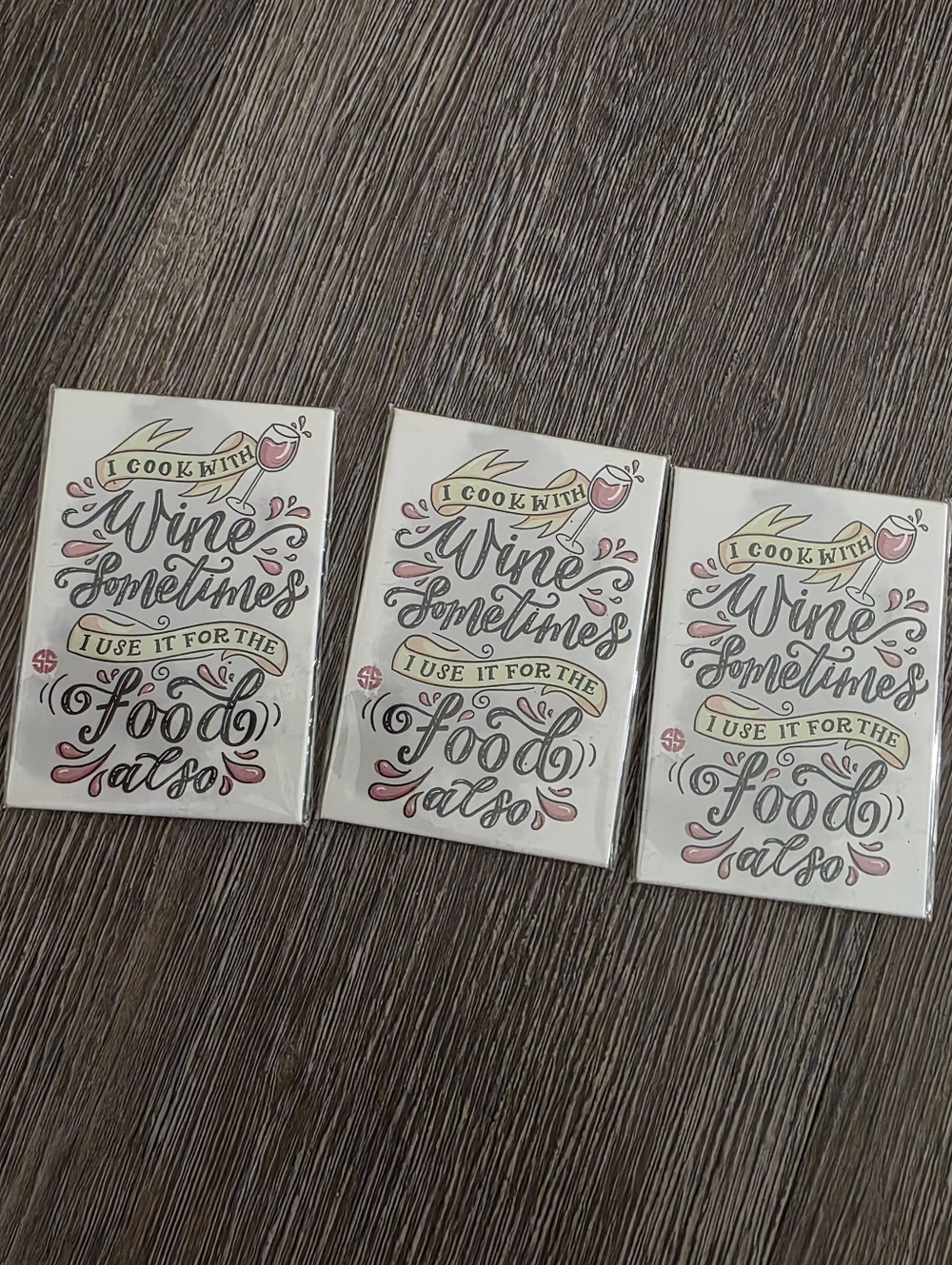 Decorative 'I Cook With Wine Sometimes I Use It For The Food Also ' Magnets